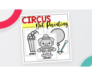 Circus Dot Painting - A Fine Motor Art Activity