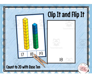 Clip It and Flip It - Counting to Twenty with Base Ten Blocks