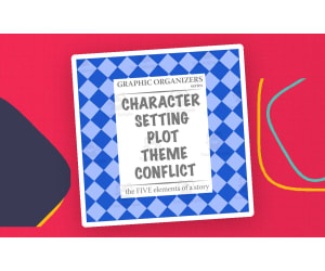 COMBINED: The FIVE Elements of a Story Graphic Organizers