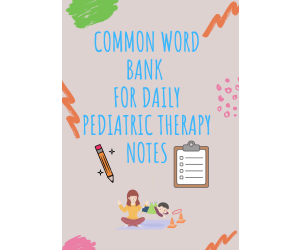 Common Word Bank for Pediatric Therapy