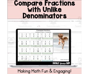 Compare Fractions with Unlike Denominators Self-Checking Digital Activity
