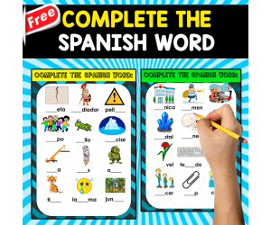 COMPLETE THE SPANISH WORD | 15 FREE PAGES
