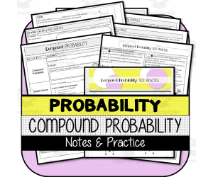 Compound Probability NOTES & PRACTICE