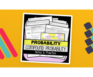 Compound Probability NOTES & PRACTICE