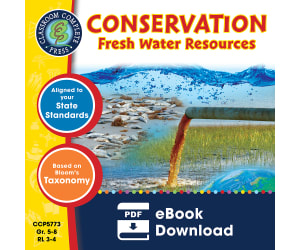 Conservation: Fresh Water Resources Gr. 5-8