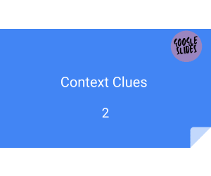 Context Clues Sample Lesson - Vocabulary Grade 5-6 (Slides)