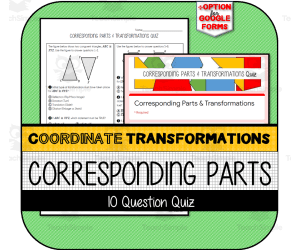 Corresponding Parts and Transformations NOTES & PRACTICE