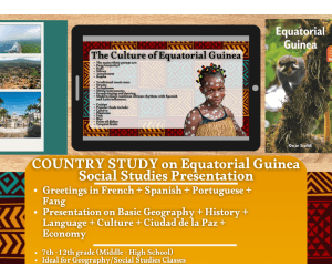 Country Study Presentation - Equatorial Guinea - Geography - Africa
