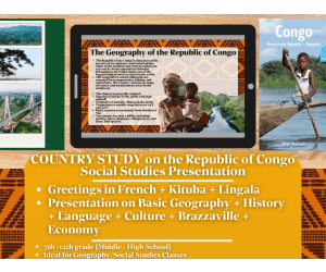 Country Study Presentation - Republic of Congo - Geography - Africa