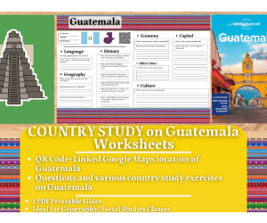 Country Study Worksheets on Guatemala - Central America