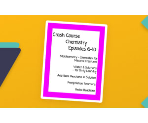 Crash Course Chemistry: Episodes 6-10