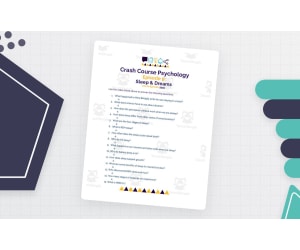 Crash Course Psychology Episode Worksheet | 9 - Sleep & Dreams