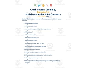 Crash Course Sociology Episode Worksheet | 15 - Social Interaction & Performance