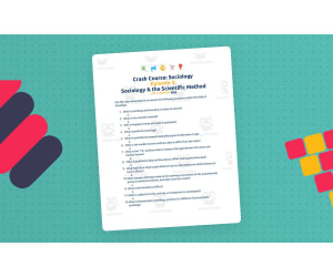 Crash Course Sociology Episode Worksheet | 3 - Sociology and the Scientific Method