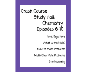 Crash Course Study Hall: Chemistry Episodes 6-10