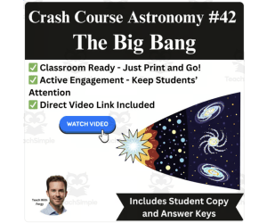CrashCourse ASTRONOMY Video Worksheet #36: The Big Bang Theory