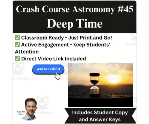 CrashCourse ASTRONOMY Video Worksheet #46: Deep Time