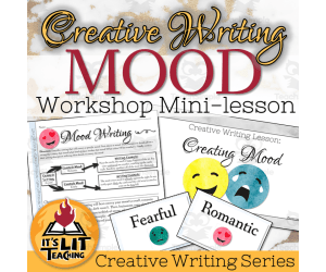 Creative Writing Workshop: Mood Mini Lesson