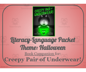 Creepy Pair of Underwear!: Language-Literacy Book Companion Packet