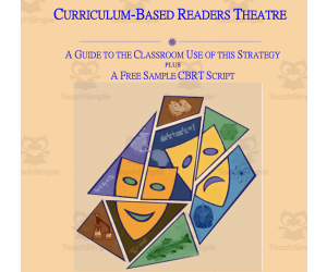 CURRICULUM-BASED READERS THEATRE: A Guide to the Classroom Use of this Strategy