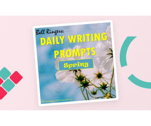 Daily Bell Ringers Writing Prompts for Spring