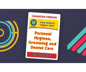 Daily Health & Hygiene Skills: Personal Hygiene, Grooming and Dental Care - Canadian Content Gr. 6-12