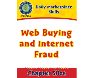 Daily Marketplace Skills: Web Buying and Internet Fraud Gr. 6-12