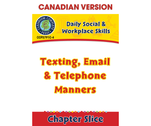 Daily Social & Workplace Skills: Texting, Email & Telephone Manners - Canadian Content Gr. 6-12