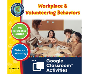 Daily Social & Workplace Skills: Workplace & Volunteering Behaviors - Google Slides Gr. 6-12 (SPED)