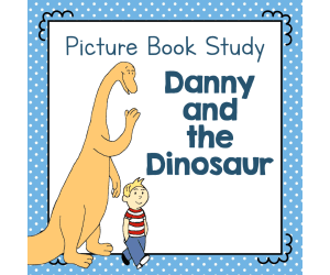 "Danny and the Dinosaur" | Picture Book Study
