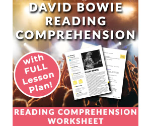 David Bowie - Reading Comprehension Worksheet & Lesson Plan
