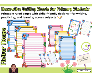 Decorative Writing Sheets for Primary Students