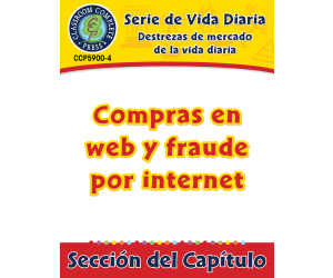 Destrezas de mercado de la vida diaria: Compras en web y fraude por internet Gr. 6-12