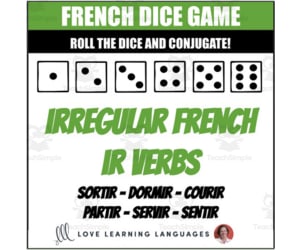 Dice Game - French Verbs SORTIR - DORMIR - COURIR - PARTIR - SERVIR - SENTIR