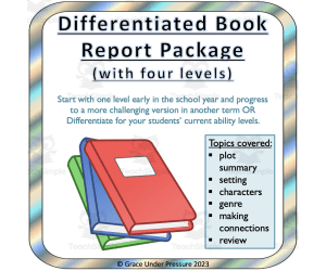 Differentiated Book Report: 4 Different Levels for All of your Learners in Grades 1-5