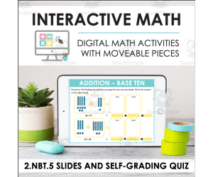 Digital Math for 2.NBT.5 - Using Place Value to Add and Subtract (Slides + Self-Grading Quiz)