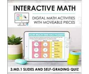 Digital Math for 3.MD.1 - Time Intervals in Minutes (Slides + Self-Grading Quiz)