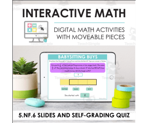 Digital Math for 5.NF.6 - Apply Understandings of Multiplication and Division (Slides + Self-Grading Quiz)