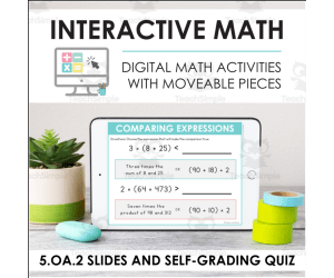 Digital Math for 5.OA.2 - Write and Interpret Numerical Expressions (Slides + Self-Grading Quiz)