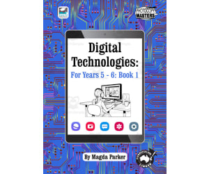 Digital Technologies: For Years 5-6 (Part a)