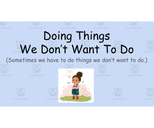 Doing Things We Don't Want To Do- An SEL Lesson and activities