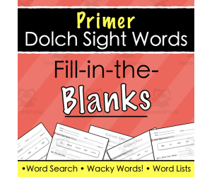 Dolch Sight Words (Primer) Fill-in-the-Blanks Worksheets and Games