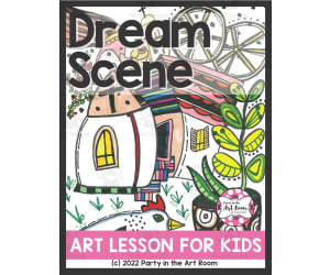 Dream Scene Art Lesson for Kids