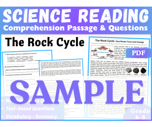 Earth Science Reading Comprehension Passage: The Rock Cycle. SAMPLE