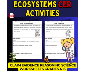 Ecosystems CER Activities Claim Evidence Reasoning Science Worksheets