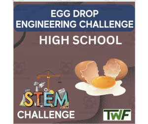 Egg Drop Challenge - HIGH SCHOOL - STEM Engineering