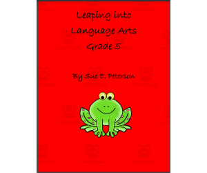 ELA Common Core Standards: Leaping into Language Arts Grade 5