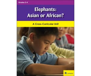 Elephants: Asian or African?: A Cross-Curricular Unit