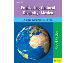 Embracing Cultural Diversity: Mexico: A Cross-Curricular Lesson Plan