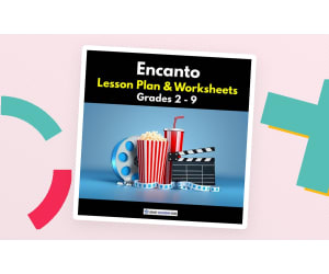 'Encanto' Lesson Plan & Worksheets | Grades 2 - 9